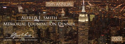 The Alfred E. Smith Memorial Foundation.